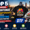 Top 5 Reasons San Antonio Entrepreneurs Choose DTF Printing Over Screen Printing