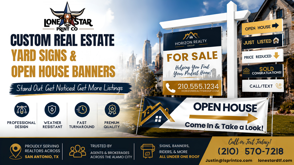Custom Yard Signs & Banners for San Antonio Real Estate Agents and Open Houses