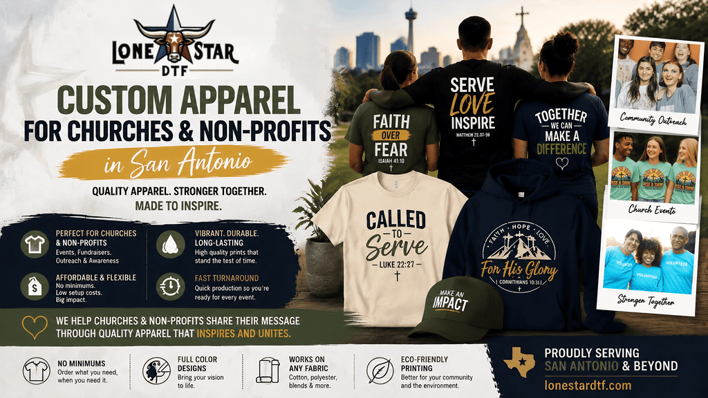 DTF Transfers for Churches and Non-Profits in San Antonio — Affordable Custom Apparel
